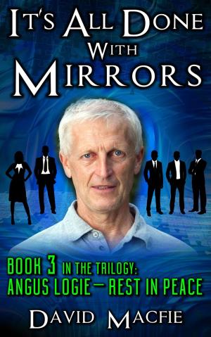 Cover of the book It's All Done With Mirrors by R.J. Hamilton