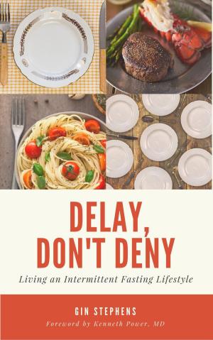 Cover of the book Delay, Don't Deny by Dr. James Rouse, Dr. Debra Rouse