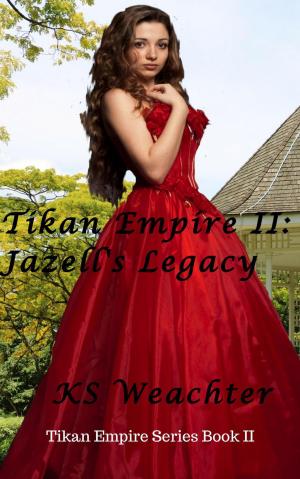 Cover of the book Tikan Empire II: Jazell's Legacy by Luke Braun