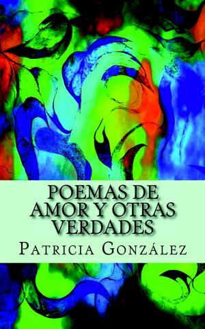 Cover of the book Poemas de Amor y otras Verdades by Oscar Gil Domínguez