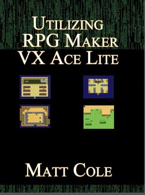 bigCover of the book Utilizing RPG Maker VX Ace Lite by 