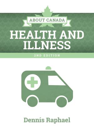 Cover of the book About Canada: Health and Illness, 2nd Edition by Joan Kuyek