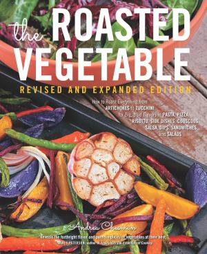 Book cover of The Roasted Vegetable, Revised Edition