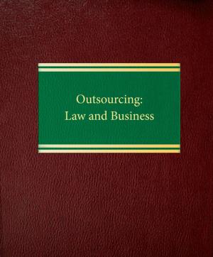 Cover of the book Outsourcing: Law & Business by Jed S. Rakoff