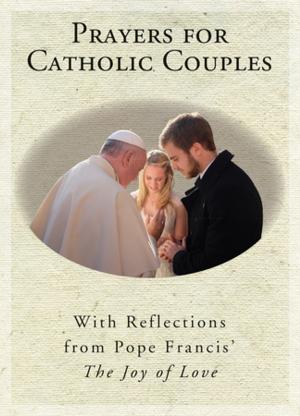 Cover of the book Prayers for Catholic Couples by Deacon Larry Oney