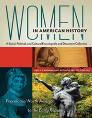 Cover of the book Women in American History: A Social, Political, and Cultural Encyclopedia and Document Collection [4 volumes] by Lesley M. Cano