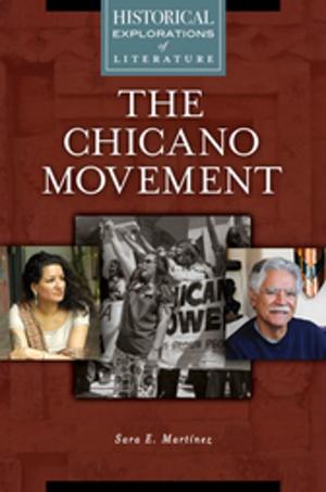 Cover of the book The Chicano Movement: A Historical Exploration of Literature by Matthew Hamilton, Dara Hanke
