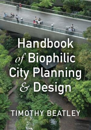 Book cover of Handbook of Biophilic City Planning & Design