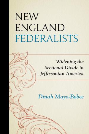 Cover of the book New England Federalists by Judith E. Martin