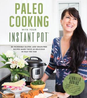 Cover of the book Paleo Cooking With Your Instant Pot by Anya McCoy