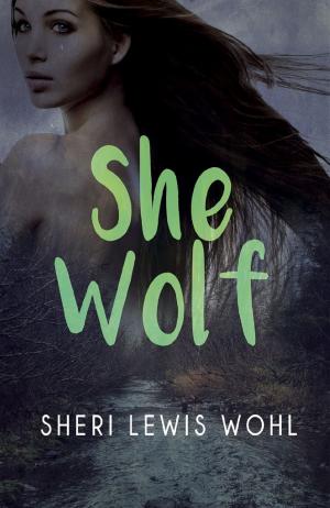 Cover of the book She Wolf by Jesse J. Thoma