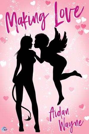 Cover of the book Making Love by Rachel Haimowitz, Heidi Belleau