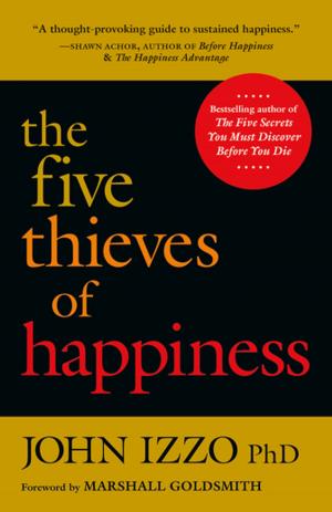 Cover of the book The Five Thieves of Happiness by David Perera, Steve Charles