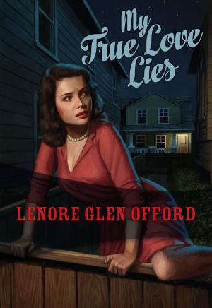 Cover of the book My True Love Lies by Nathan Aldyne