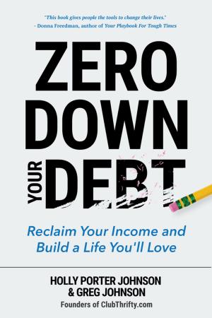 Cover of the book Zero Down Your Debt by JOSÉ HÉLDER SARAIVA BACURAU