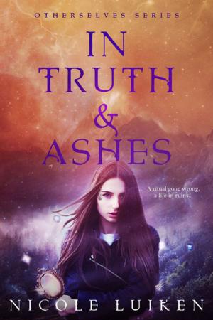 Cover of the book In Truth and Ashes by Jenna Bayley-Burke