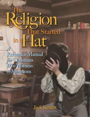 Cover of the book The Religion that Started in a Hat by Riley Weber