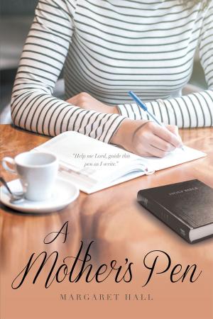 Cover of the book A Mother's Pen by Adreinne Johnson-Lee