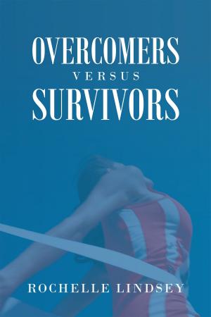 bigCover of the book Overcomers Versus Survivors by 