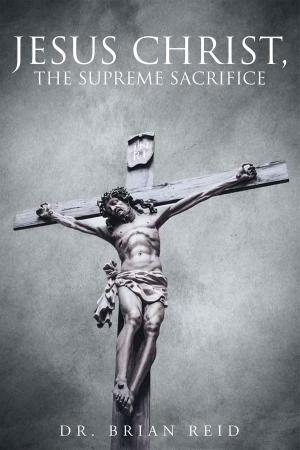 Book cover of Jesus Christ, The Supreme Sacrifice