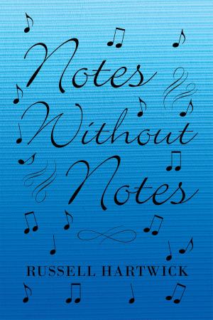 Cover of the book Notes Without Notes by Shelby J Nelson