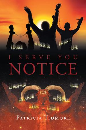 Cover of the book I Serve You Notice by Judy Von Bernewitz
