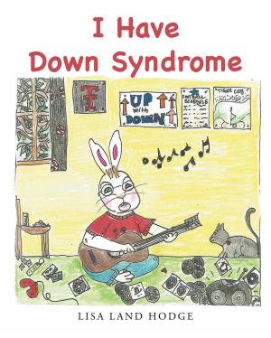 Cover of the book I Have Down Syndrome by Candace Cherry