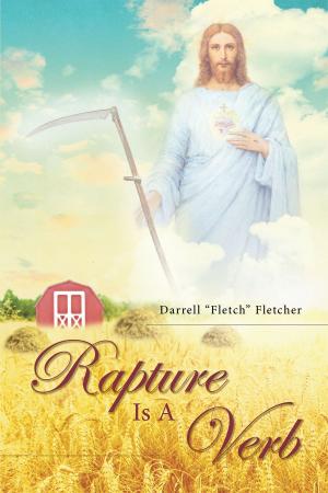 Cover of the book Rapture Is a Verb by Daniel J. Miller, Jr.