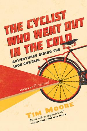 Cover of the book The Cyclist Who Went Out in the Cold: Adventures Riding the Iron Curtain by M. R. C. Kasasian