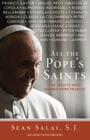 Cover of the book All the Pope's Saints by Sherry Weddell