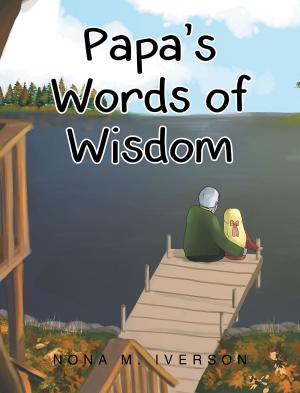 Cover of the book Papa's Words of Wisdom by Bill Fournier, Ph.D