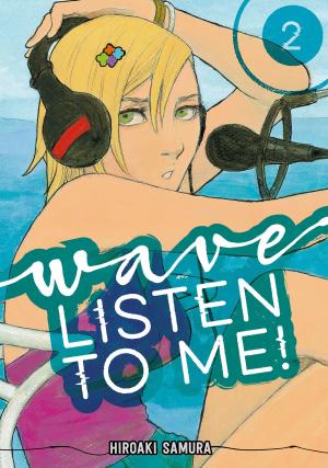 Cover of the book Wave, Listen to Me! by Mitsuru Hattori