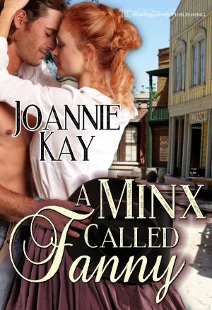 Cover of the book A Minx Called Fanny by Carolyn Faulkner