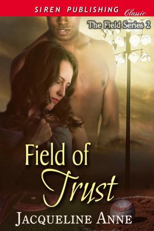 Cover of the book Field of Trust by AJ Jarrett