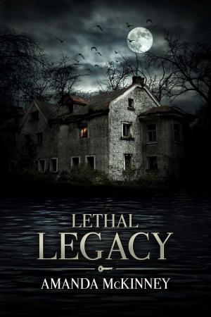 Cover of the book Lethal Legacy by C.L. Scholey