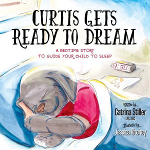 Book cover of Curtis Gets Ready to Dream
