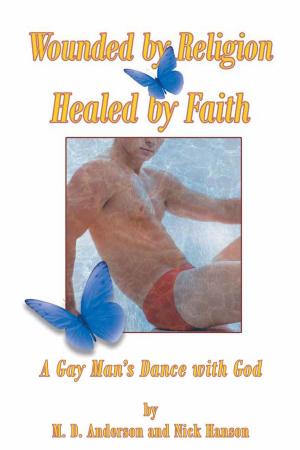Cover of the book Wounded by Religion Healed by Faith by Ingrid Bengtsson