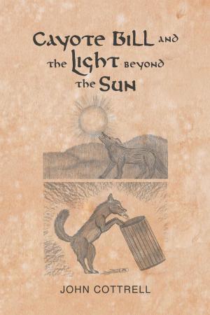 Cover of the book Cayote Bill and the Light Beyond the Sun by M. K. Christopher