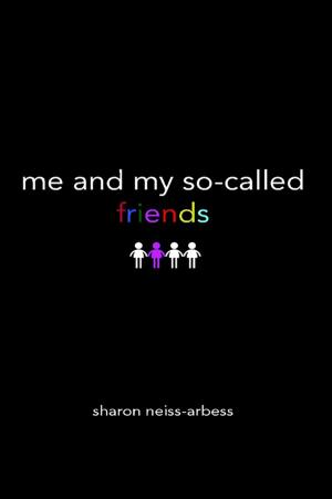 Cover of the book Me and My So-Called Friends by Carleen  Anderson Gollahon