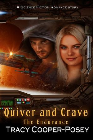 Cover of the book Quiver and Crave by Tracy Cooper-Posey