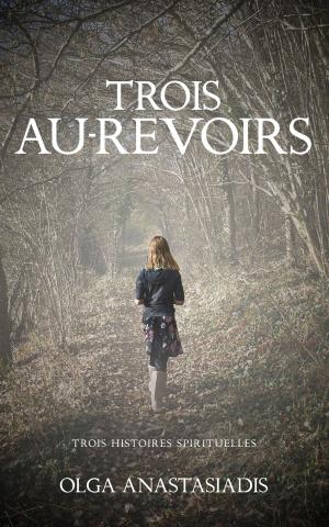 Cover of the book Trois Au-Revoirs by Pierre Loti