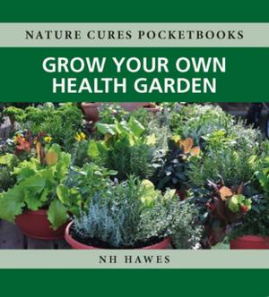 Book cover of Grow Your Own Health Garden