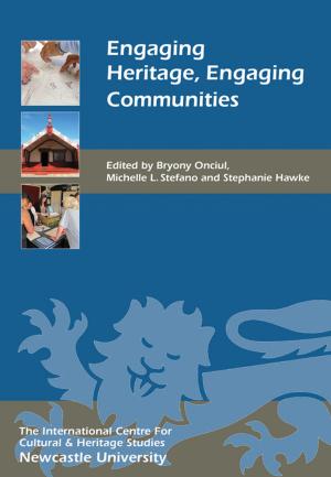 Cover of the book Engaging Heritage, Engaging Communities by Christopher Dyment