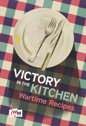 Cover of the book Victory in The Kitchen by Julia Ponsonby