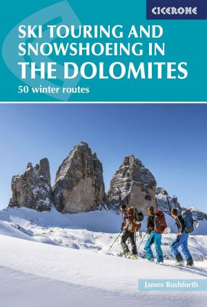 Cover of the book Ski Touring and Snowshoeing in the Dolomites by Gillian Price