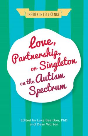 Book cover of Love, Partnership, or Singleton on the Autism Spectrum