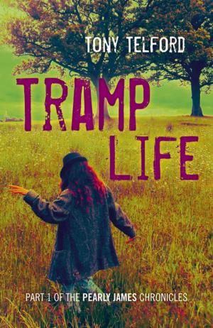 Cover of the book Tramp Life by Anthony Peake