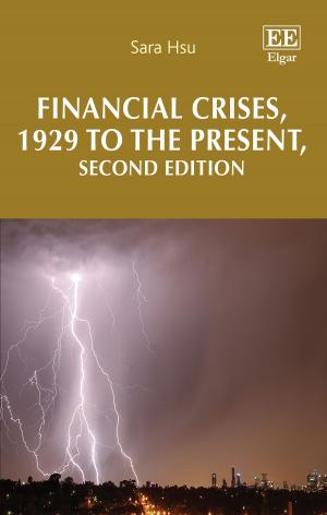Cover of the book Financial Crises, 1929 to the Present, Second Edition by Trebilcock, M.J., Prado, M.M.