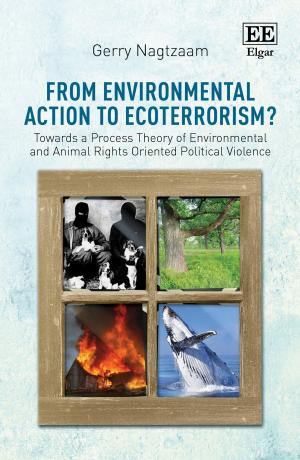 Cover of the book From Environmental Action to Ecoterrorism? by Basil Oberholzer