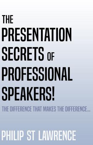 Book cover of The Presentation Secrets of Professional Speakers!